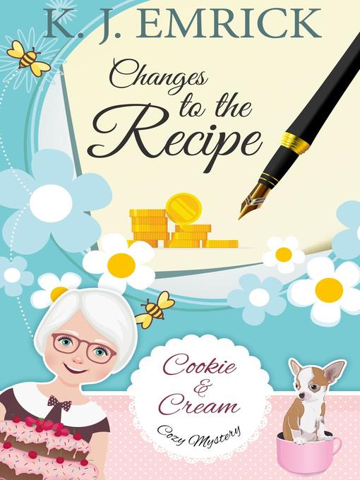 Title details for Changes to the Recipe by K.J. Emrick - Available